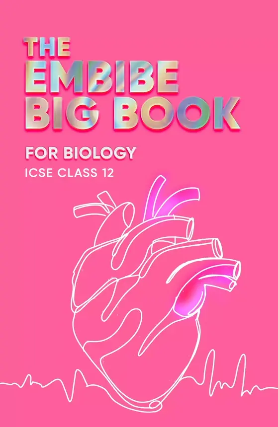 Embibe Big Book for Biology for ICSE Class 12