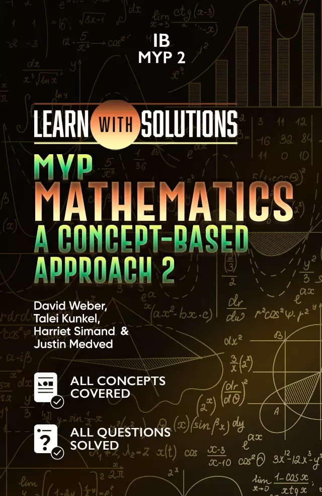 MYP Mathematics A concept-based approach 2