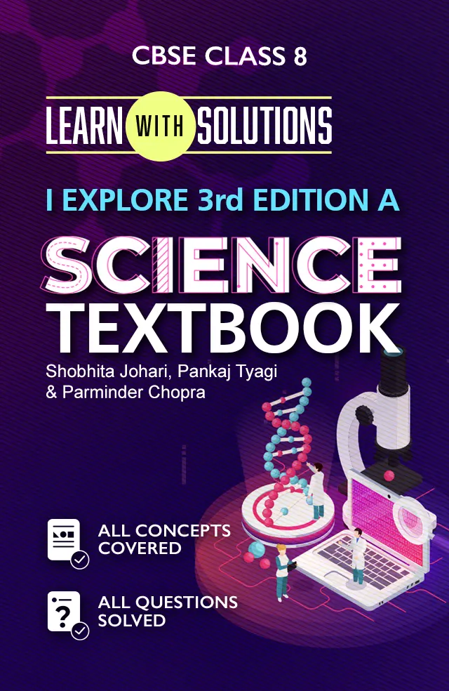 I Explore 3rd EDITION A Science Textbook 8
