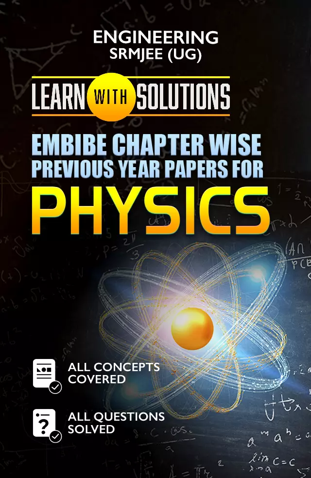 EMBIBE CHAPTER WISE PREVIOUS YEAR PAPERS FOR PHYSICS