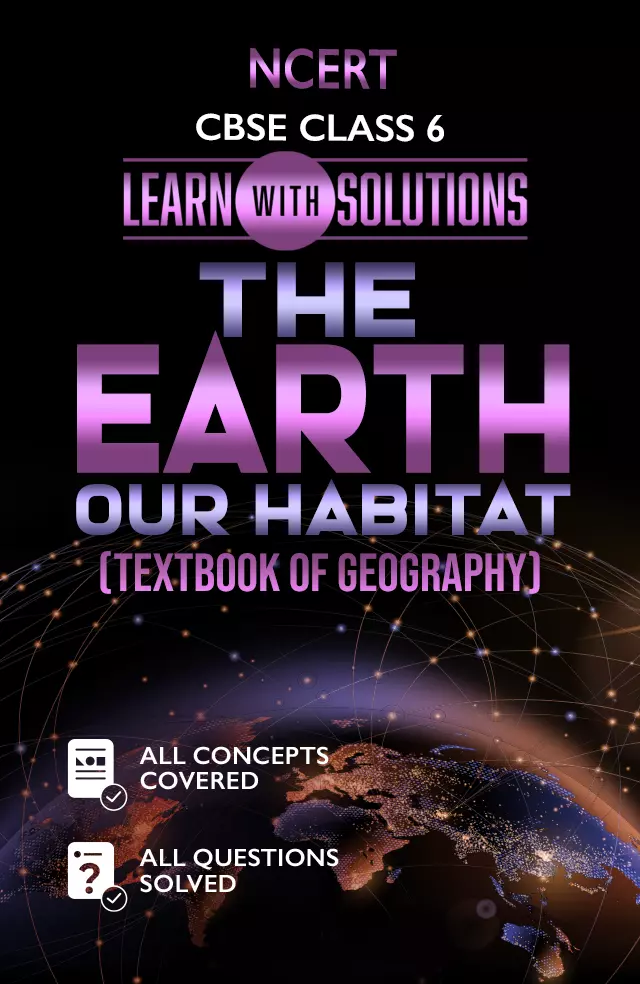 The Earth our Habitat (Textbook of Geography)