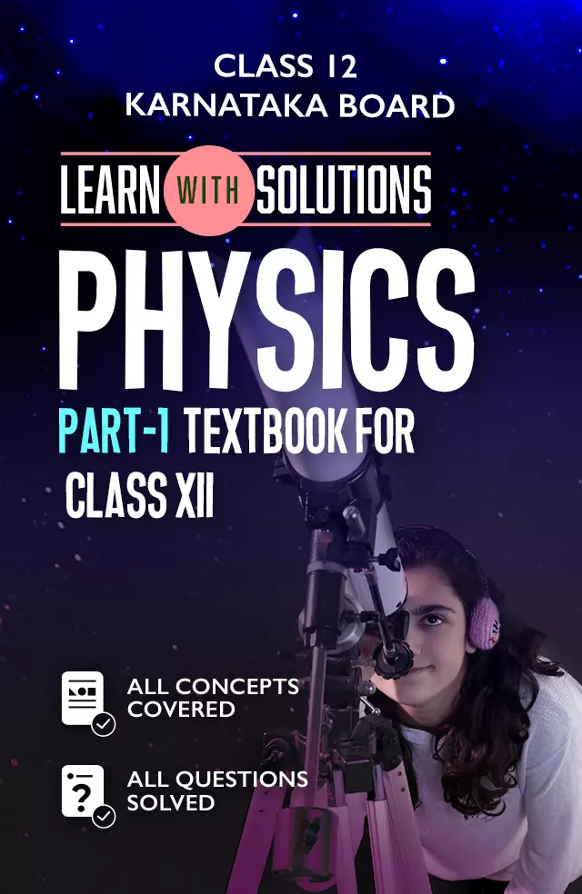 PHYSICS PART-1 TEXTBOOK FOR CLASS XII