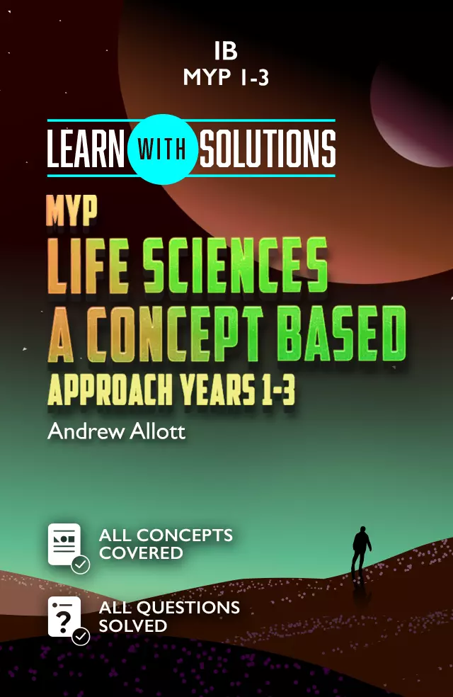 MYP Life Sciences A concept based approach Years 1-3