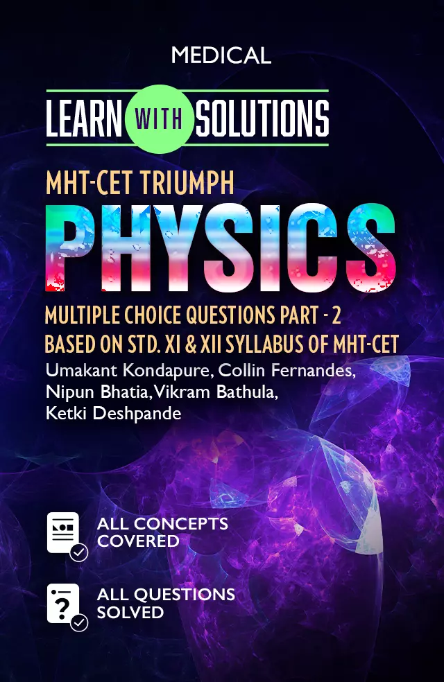 MHTCET TRIUMPH Physics Multiple Choice Questions Part 2 Based on Std