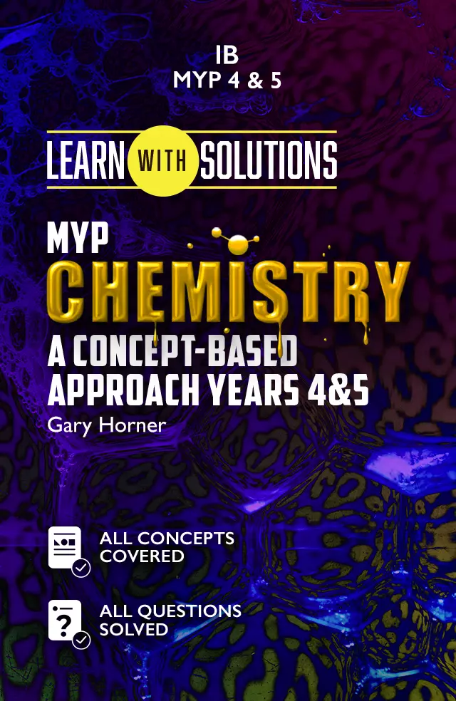 MYP Chemistry A concept-based approach Years 4&5