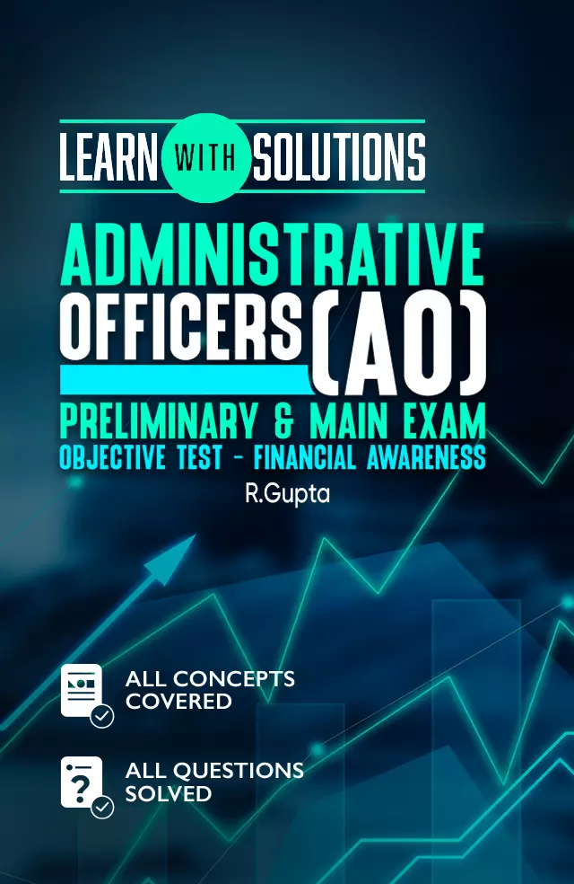 Administrative Officers (AO) Preliminary & Main Exam Objective Test – Financial Awareness