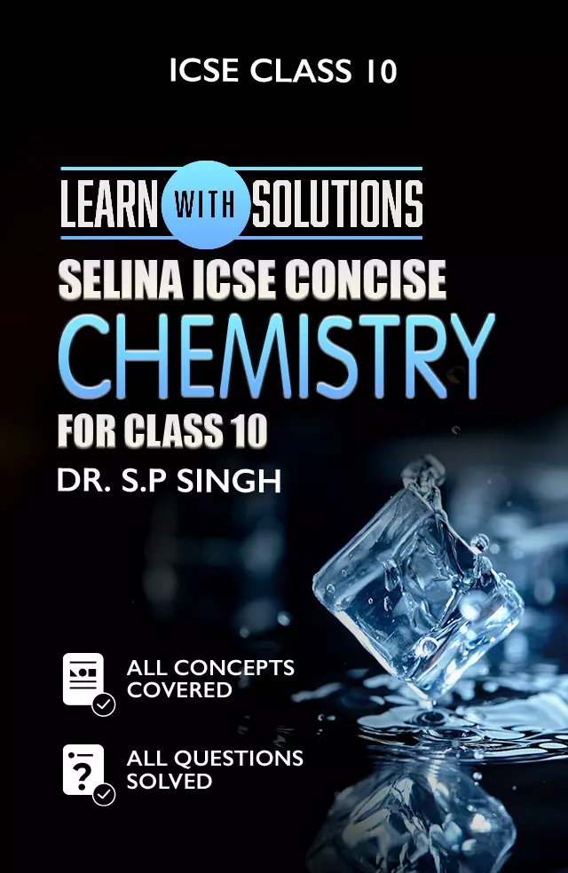 Selina Icse Concise Chemistry For Class 10