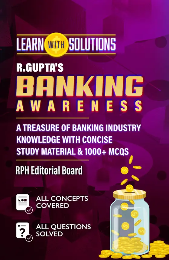 Banking Awareness : A Treasure Of Banking Industry Knowledge With Concise Study Material & 1000+ MCQs