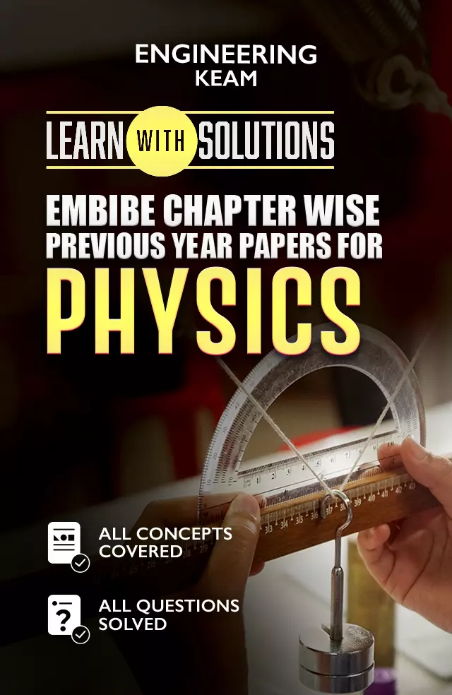 EMBIBE CHAPTER WISE PREVIOUS YEAR PAPERS FOR PHYSICS