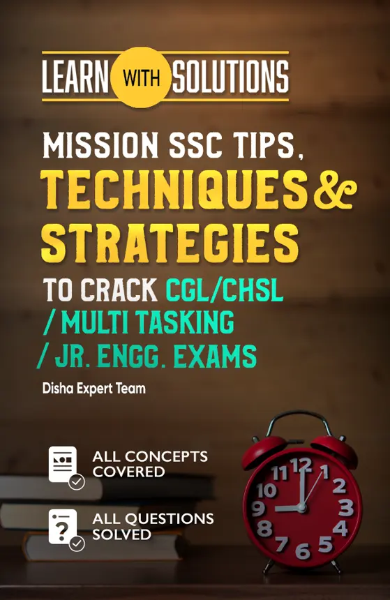 Mission SSC Tips, Techniques & Strategies to Crack CGL/CHSL/Multi Tasking/Jr. Engg. Exams