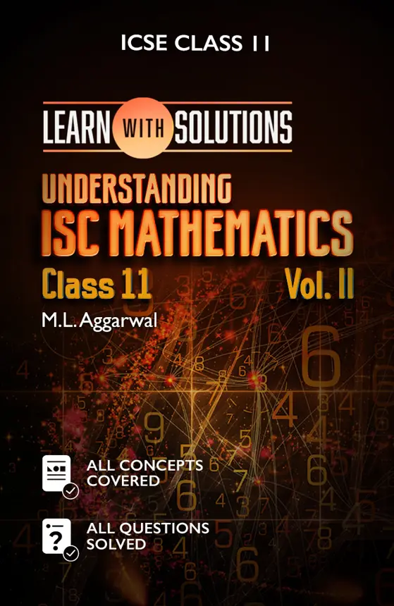 Understanding ISC Mathematics Class 11 Volume 2