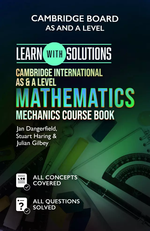 Cambridge International AS & A Level Mathematics : Mechanics Course Book