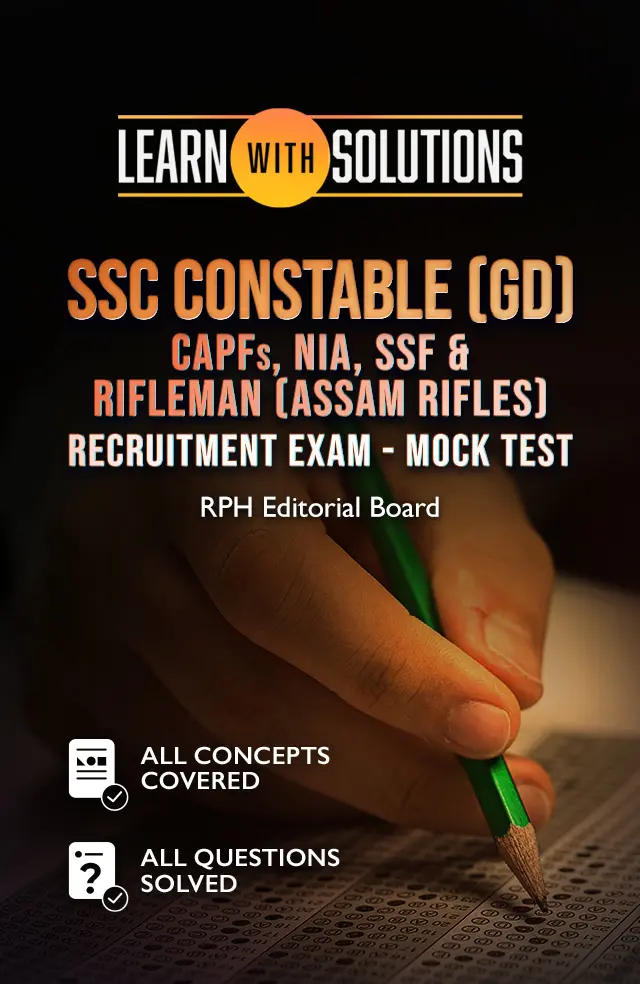 SSC Constable (GD) CAPFs, NIA, SSF & Rifleman (Assam Rifles) Recruitment Exam – Mock Test
