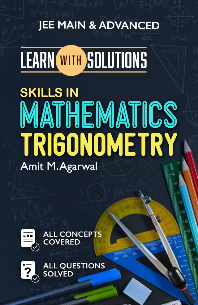 Skills in Mathematics Trigonometry for JEE Main and Advanced