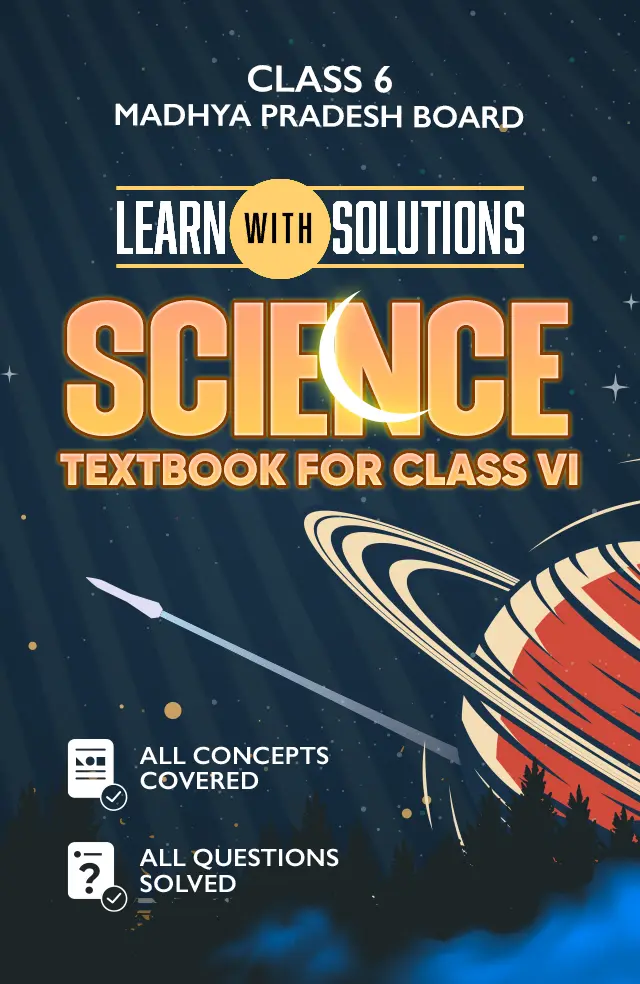 SCIENCE TEXTBOOK FOR CLASS VI