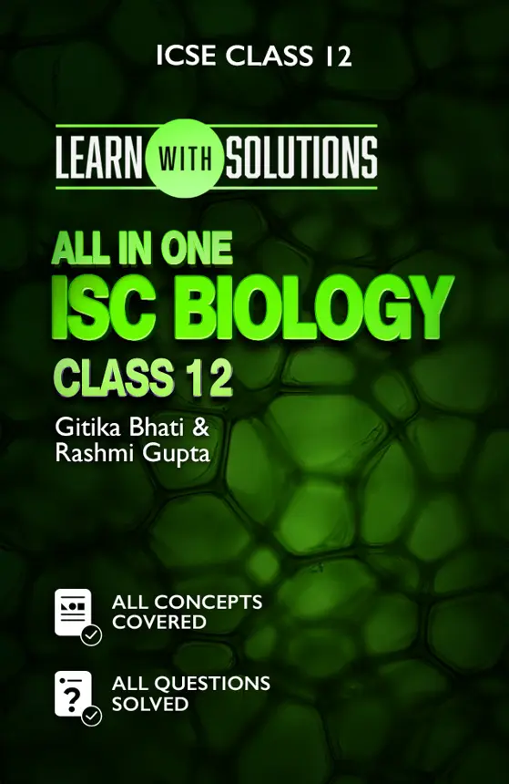 ISC Biology Class XII