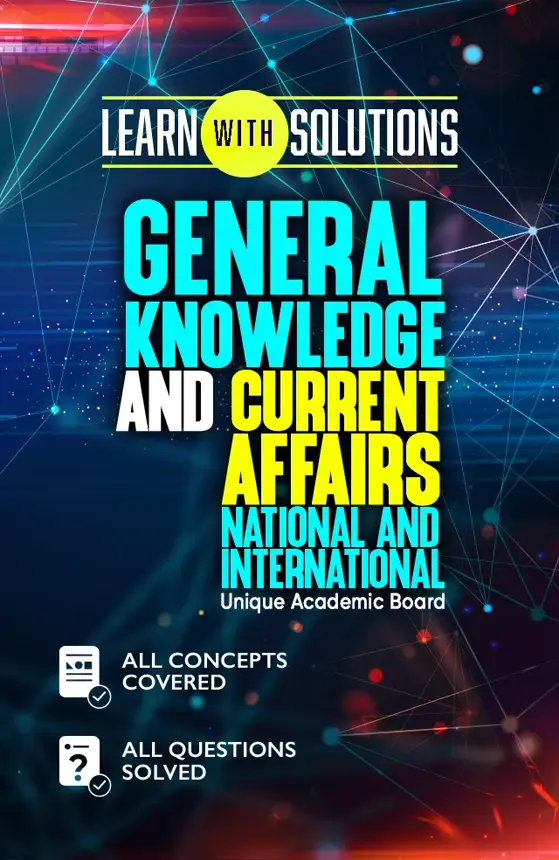 General Knowledge & Current Affairs [National & International]