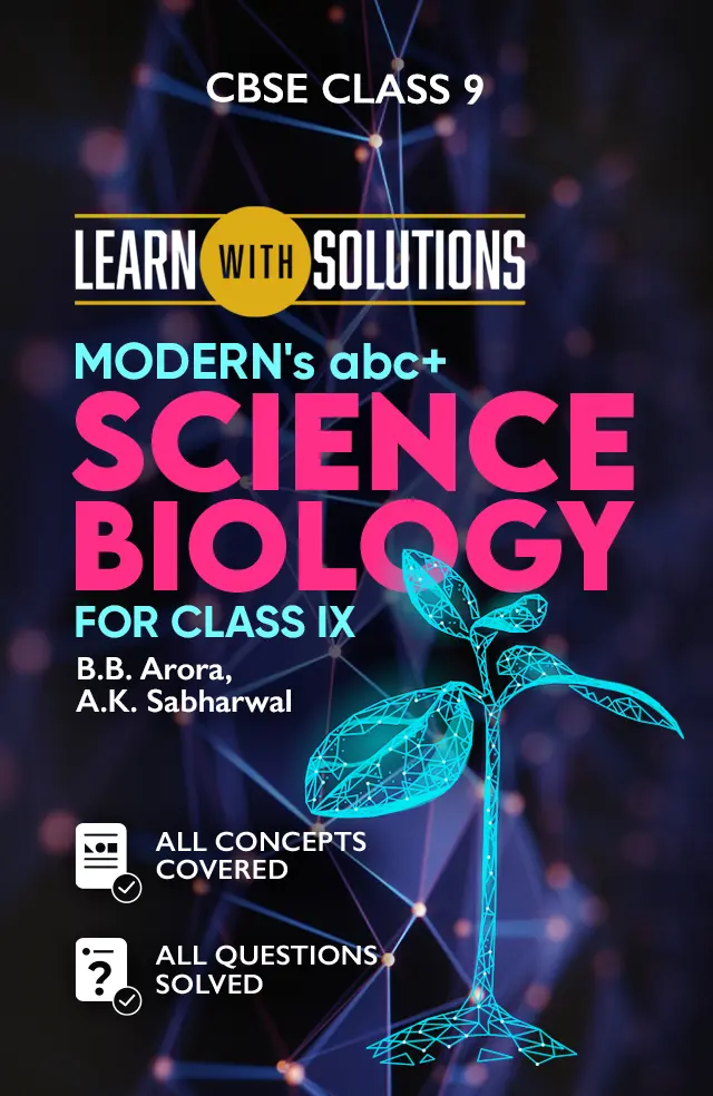 MODERN’s abc+ OF SCIENCE BIOLOGY For Class IX