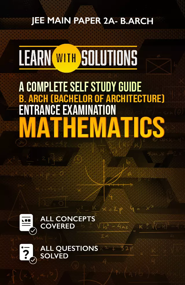 A Complete Self Study Guide B. Arch (Bachelor of Architecture) Entrance Examination Mathematics