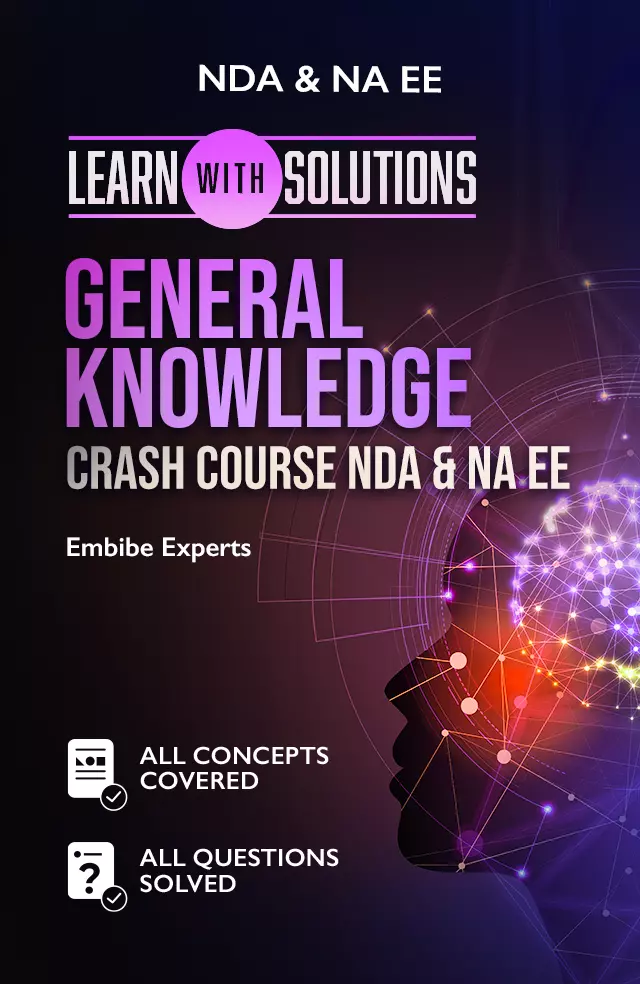 General Knowledge Crash Course NDA & NA EE