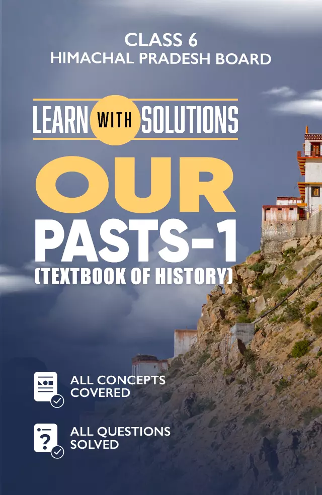 Our Pasts – 1 (Textbook of History)