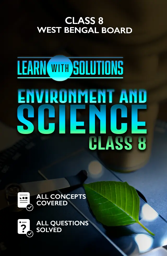 Environment and Science Class 8