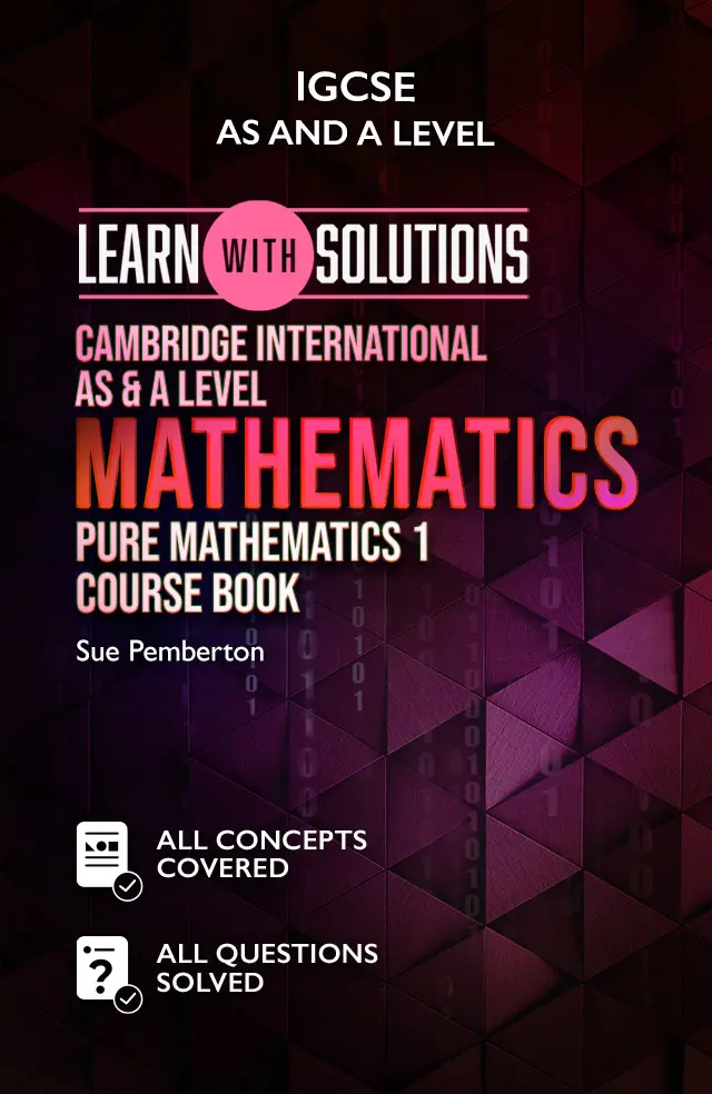 Cambridge International AS & A Level Mathematics : Pure Mathematics 1 Course Book
